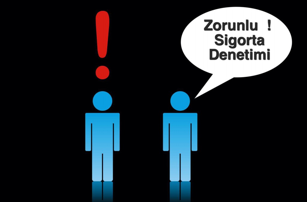 İŞYERİNİ SİGORTACILAR DENETLEYECEK