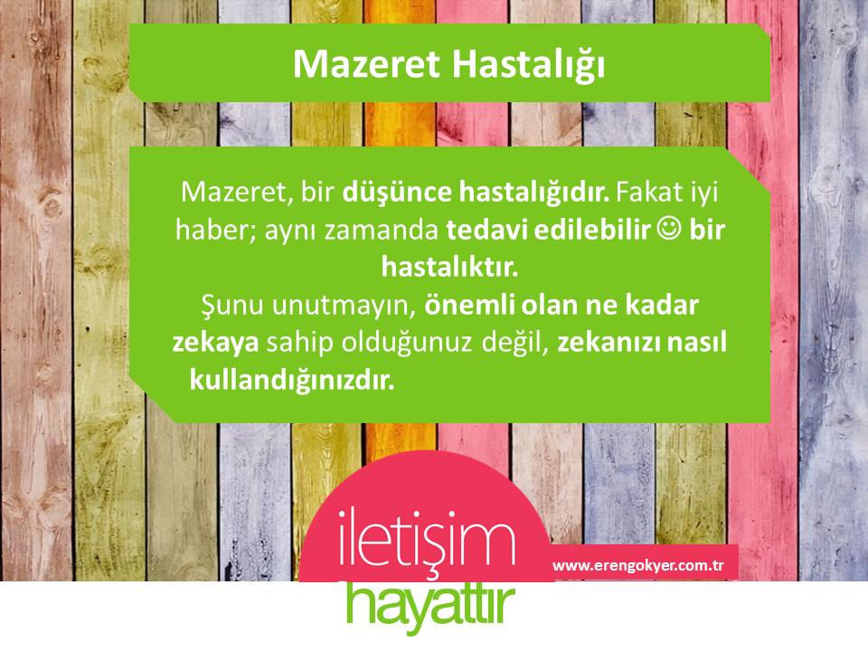 Başarılı İnsanlarda Mazeret Hastalığı Yoktur.
