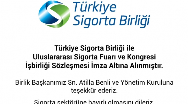 TÜRKİYE SİGORTA BİRLİĞİ SÖZLEŞMEYİ İMZALADI