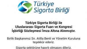 TÜRKİYE SİGORTA BİRLİĞİ SÖZLEŞMEYİ İMZALADI